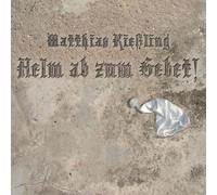 Kiessling,Matthias - Helm Ab Zum Gebet!