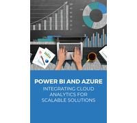 Kiet Huynh POWER BI and Azure Integrating Cloud Analytics for Scalab (Tascabile)