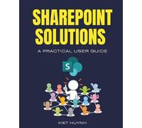 Kiet Huynh SharePoint Solutions (Tascabile)