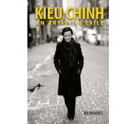 Kieu Chinh - An Artist In Exile (soft cover - bw - Sept 2025 edition)