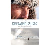 Kiffaanngissuseq - Jusqu’au bout de mes rêves