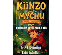 Kiinzo & Mychu -Adventure Book- Guardians of The Wild & City: 2