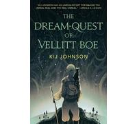 Kij Johnson The Dream-Quest of Vellitt Boe (Tascabile)