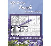 Kijiri Variety Puzzle Book for Adults: Multi Activity Collection with 7 Distinct Puzzle Varieties