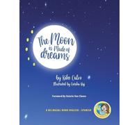 Kike Calvo The Moon is Made of Dreams. Dual-language Book. Bilingual (Tascabile)