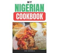 Kiki Akinsola My Nigerian CookBook (Tascabile)