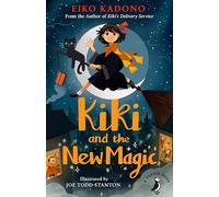 Kiki and the New Magic: The enchanting sequel to the children's modern classic that inspired the Studio Ghibli film: 2