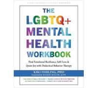 Kiki Fehling The LGBTQ+ Mental Health Workbook (Tascabile)