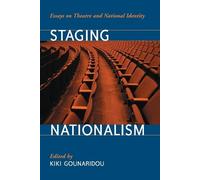 Kiki Gounaridou Staging Nationalism (Tascabile)