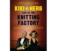 Kiki & Herb: Live at the Knitting Factory (DVD) Justin Bond Kenny Mellman