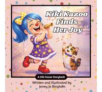 Kiki Kazoo Finds Her Joy