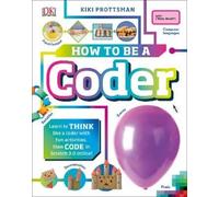 Kiki Prottsman How To Be a Coder (Copertina rigida) Careers for Kids