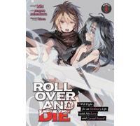 Kiki ROLL OVER AND DIE: I Will Fight for an Ordinary Life with My Lo (Tascabile)