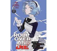 Kiki ROLL OVER AND DIE: I Will Fight for an Ordinary Life with My Lo (Tascabile)