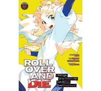 Kiki ROLL OVER AND DIE: I Will Fight for an Ordinary Life with My Lo (Tascabile)