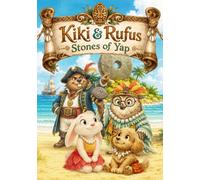 Kiki & Rufus - Stones of Yap