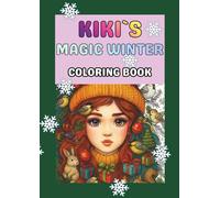 Kiki`s Magic Winter: Beautiful Winter Landscapes Coloring Book