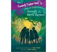 Kiki Thorpe Finding Tinker Bell #2: Through the Dark Forest ( (Copertina rigida)