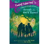 Kiki Thorpe Finding Tinker Bell #2: Through the Dark Forest ( (Copertina rigida)