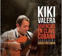 Kiki Valera Vivencias En Clave Cubana: Featuring Coco Freeman (CD) Album