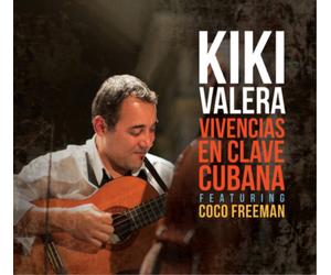 Kiki Valera Vivencias En Clave Cubana: Featuring Coco Freeman (CD) Album