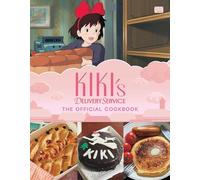 Kiki's Delivery Service: The Official Cookbook