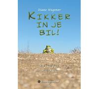 Kikker in je bil!: Eat that frog, with love