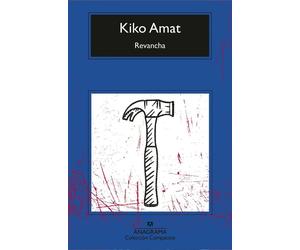 Kiko Amat Revancha (Tascabile)