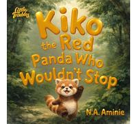 Kiko the Red Panda Who Wouldn’t Stop: Until His Body Wouldn’t Let Him