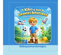 “Kiko y sus Grandes Aventuras”: Libro para Colorear
