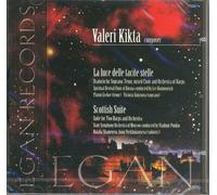 Kikta: Oratorio "La Luce delle Tacite Stelle" & Scottish Suite