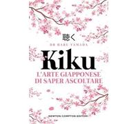 Kiku. L'arte giapponese di saper ascoltare