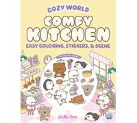 Kiku Ren Cozy World Comfy Kitchen (Tascabile) Cozy World