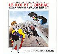 Kilar, Wojciech - Le Roi Et L'Oiseau