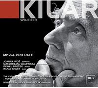 Kilar/ Wos/ Siwek - Missa Pro Pace