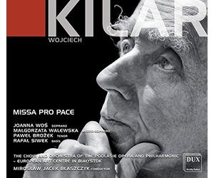 Kilar/ Wos/ Siwek - Missa Pro Pace
