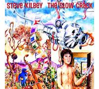 Kilbey Steve - The Slow Crack