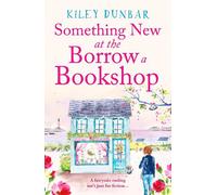 Kiley Dunbar Something New at the Borrow a Bookshop (Tascabile)