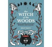 Kiley Mann The Witch of The Woods (Copertina rigida)