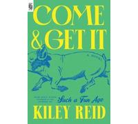 Kiley Reid Come and Get It (Tascabile)