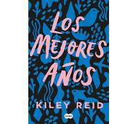 Kiley Reid Los mejores años / Such a Fun Age (Tascabile)
