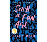 Kiley Reid Such a Fun Age: Reese's Book Club (Copertina rigida)