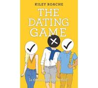 Kiley Roache The Dating Game (Copertina rigida)