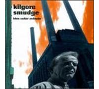 Kilgore Smudge - Blue Collar Solitude