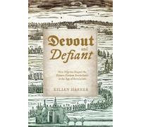 Kilian Harrer Devout and Defiant (Copertina rigida) (PRESALE 30/09/2025)