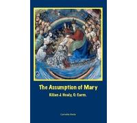 Kilian John Healy The Assumption of Mary (Tascabile)
