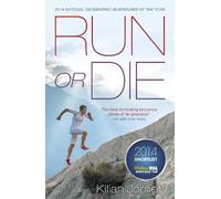 Kilian Jornet Burgada Run or Die (Tascabile)