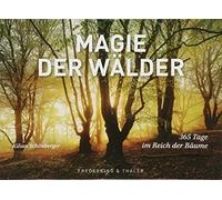 Kilian Schönber Tischaufsteller Magie der Wälder: 365 Tage im (Copertina rigida)