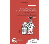 Kilien Stengel La caricature de la gastronomie (Tascabile)