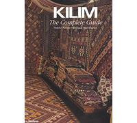 Kilim the Complete Guide: History, Pattern, Technique, Identification